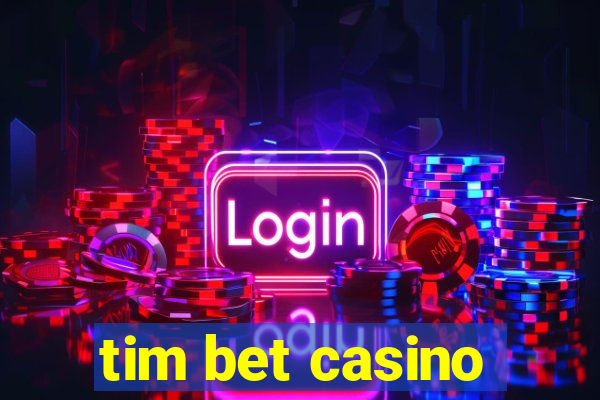 tim bet casino